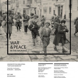 Изложба Рат и мир на Балкану